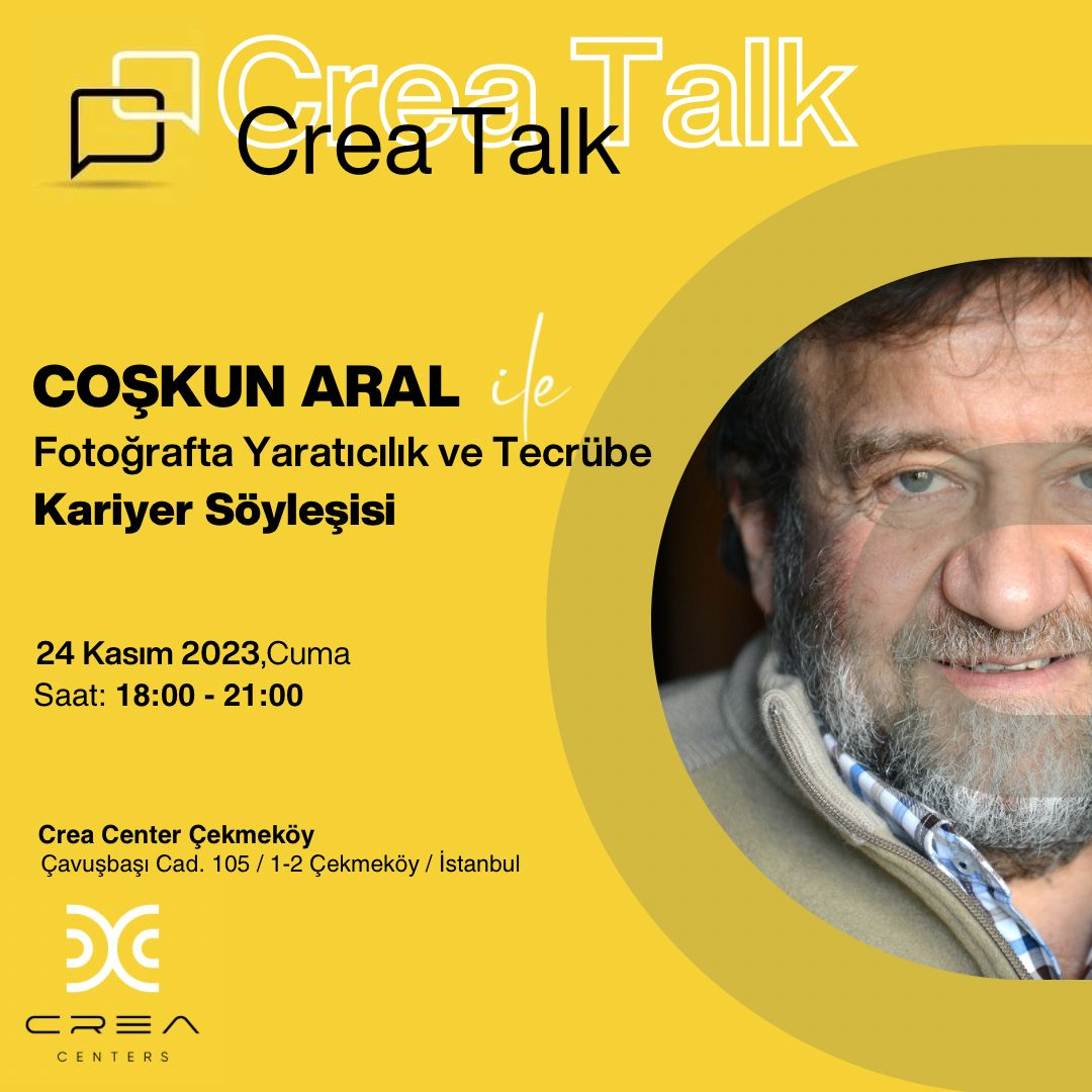 Coşkun Aral ile Fotoğraf Söyleşisi Çalışma Alanı - Crea Centers